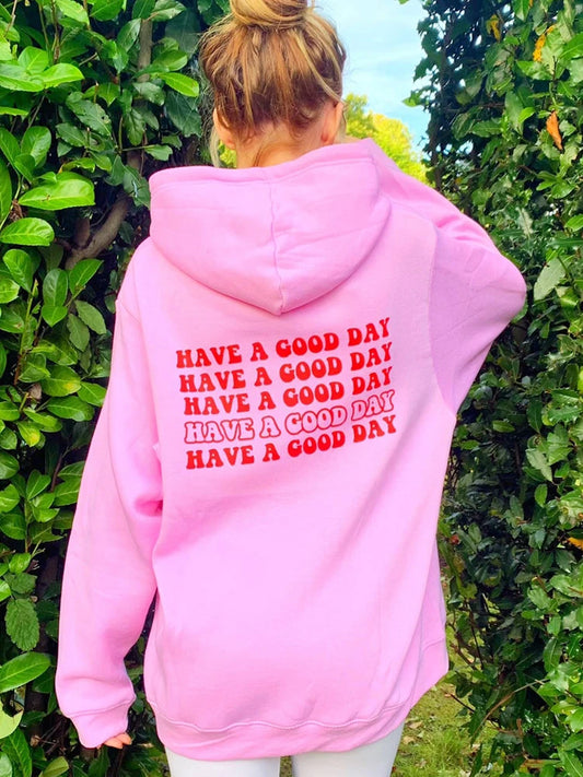 Have A Good Day Back Preppy Aesthetic Pink Hoodie