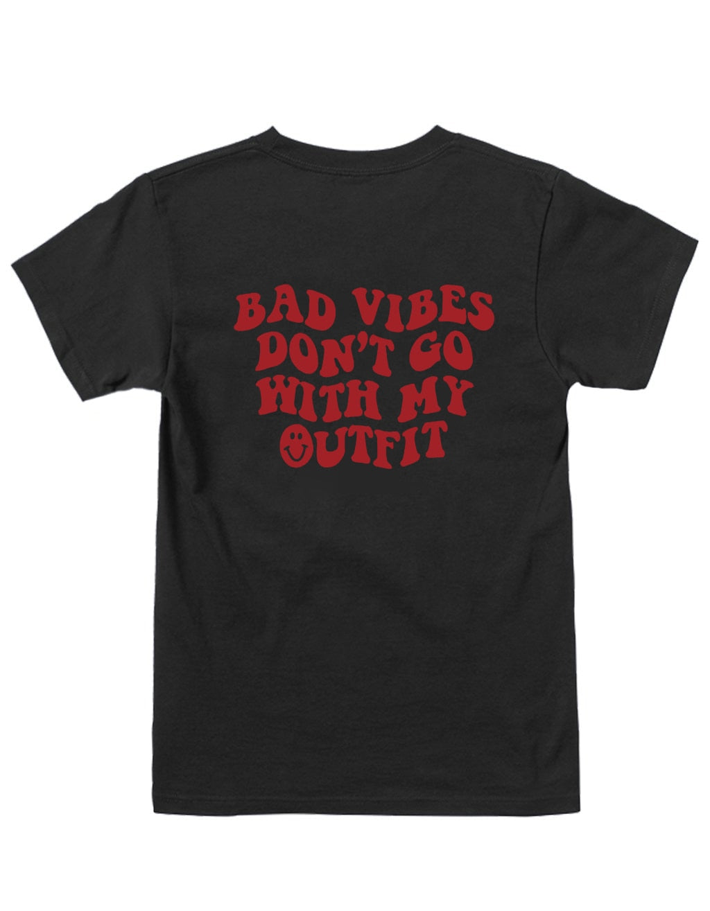 Bad Vibes Don't Go with My Outfit Sublim Graphic by